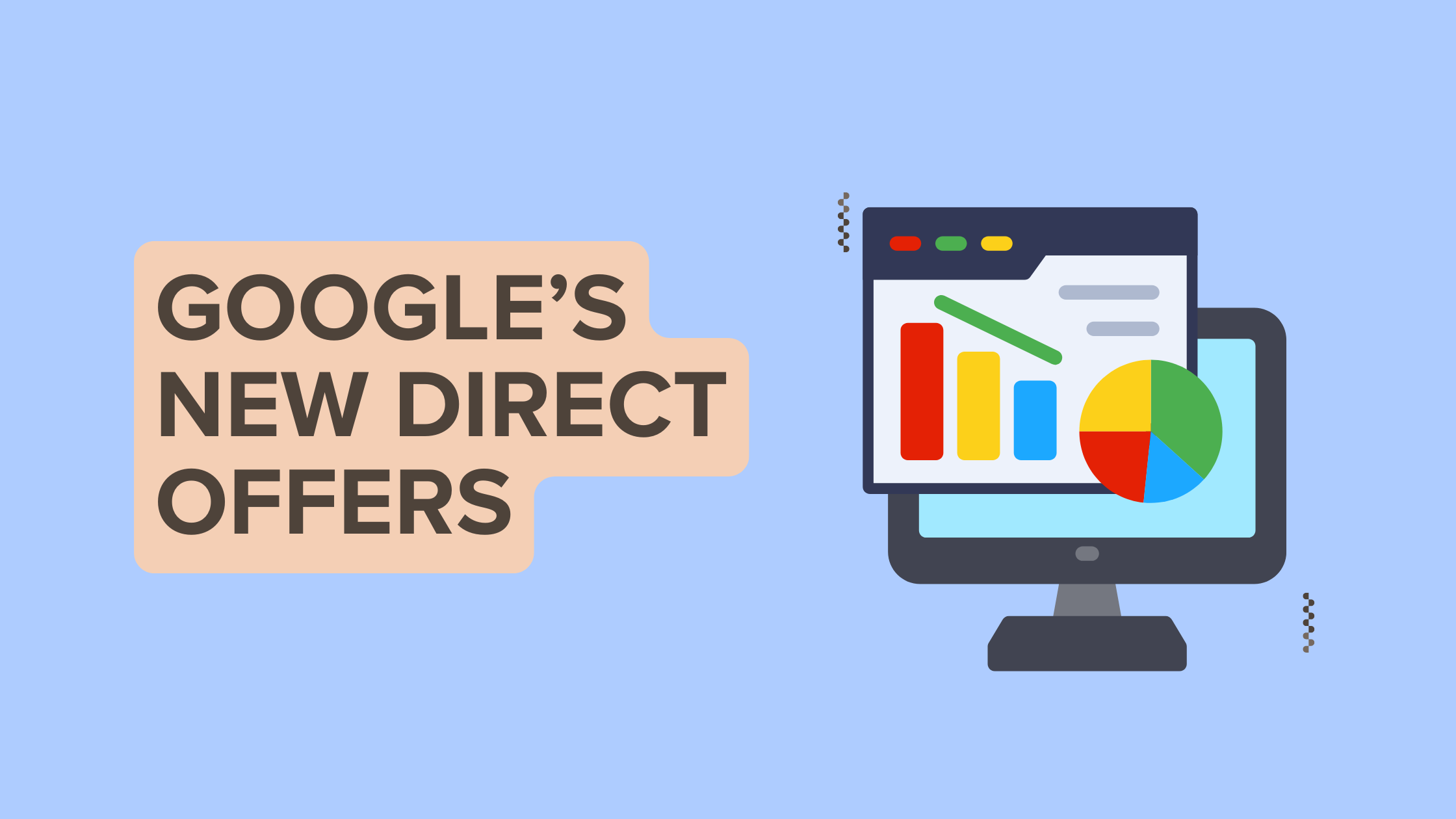 Google’s new direct offers